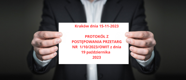 Kraków dnia 15-11-2023  PROTOKÓŁ Z POSTĘPOWANIA PRZETARG NR ...